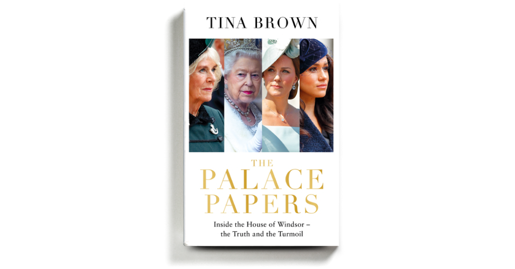 Tina Brown fängt die königliche Verschwörung in „The Palace Papers“ ein